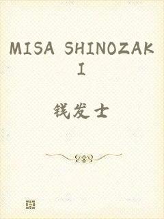 MISA SHINOZAKI